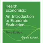 Health Economics: An Introduction to Economic Evaluation