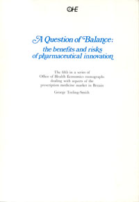 Question of Balance: the Benefits and Risks of Pharmaceutical Innovation