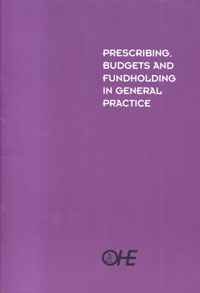 Prescribing, Budgets and Fundholding in General Practice