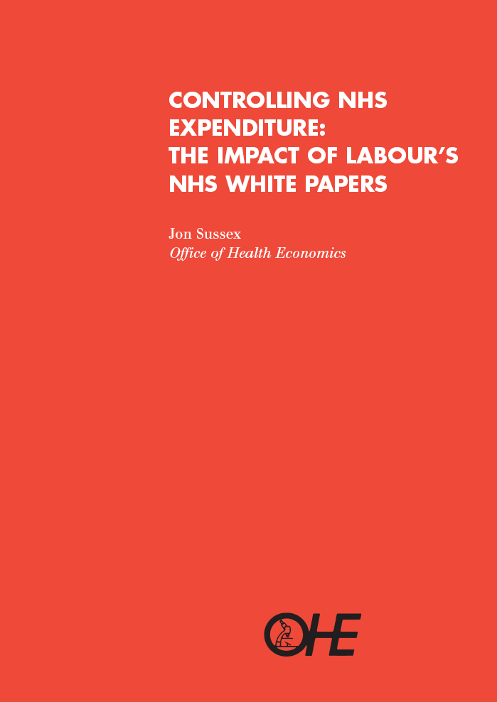 Controlling NHS Expenditure: The Impact of Labour’s NHS White Papers