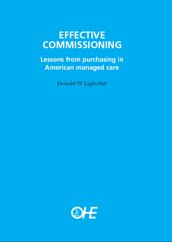 Effective Commissioning: Lessons from purchasing in American managed care