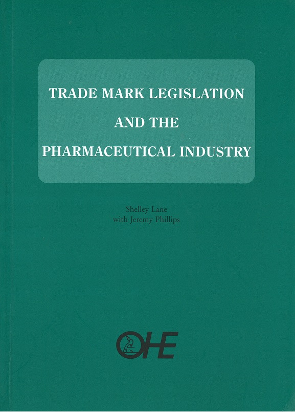 Trade Mark Legislation and the Pharmaceutical Industry