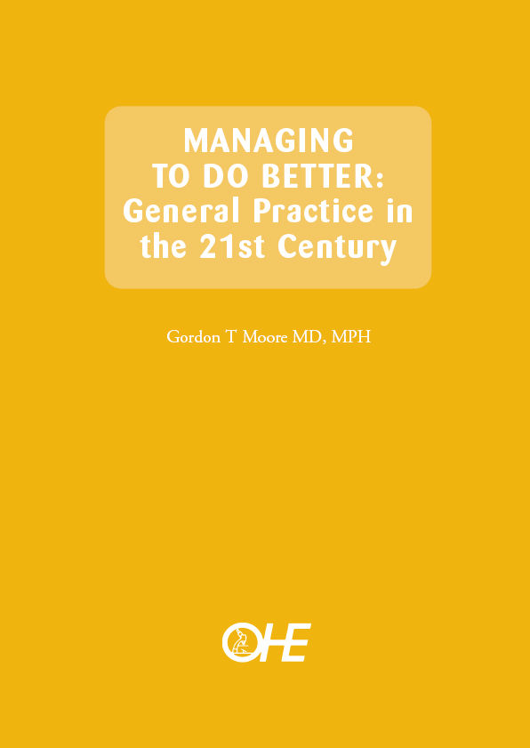 Managing to do Better: General Practice in the 21st Century