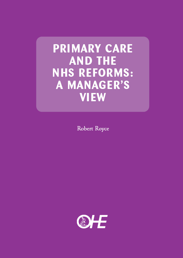 Primary Care and the NHS Reforms: A Manager’s View