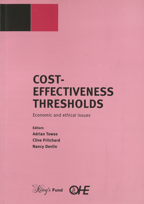 Cost-Effectiveness Thresholds: Economic and ethical issues