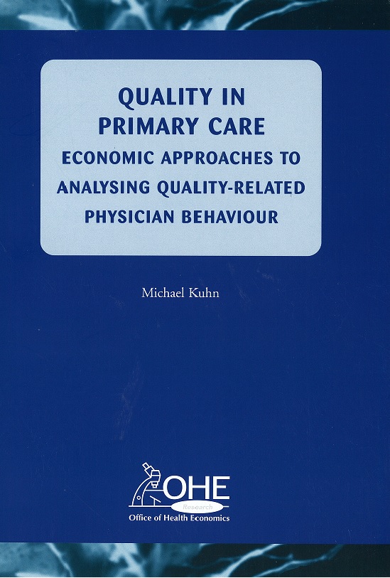 Quality in Primary Care: Economic Approaches to Analysing Quality-Related Physician Behaviour