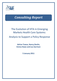 The Evolution of HTA in Emerging Markets Health Care Systems: Analysis to Support a Policy Response
