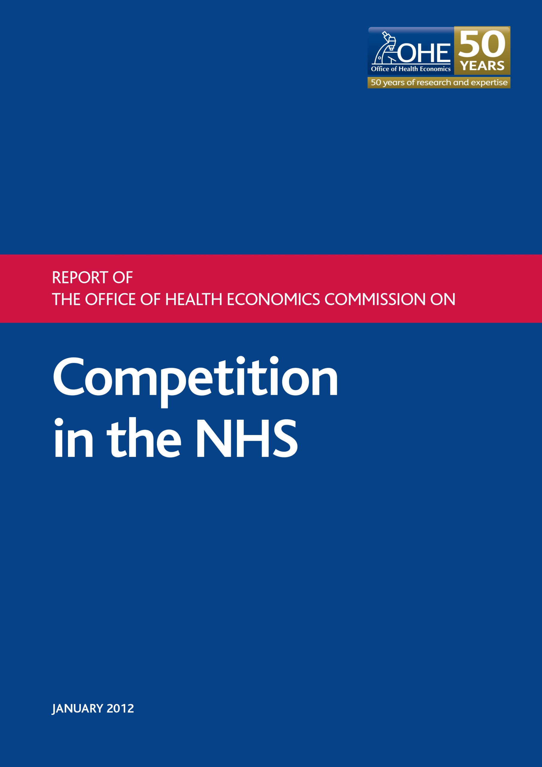 Report of the Office of Health Economics Commission on Competition in the NHS