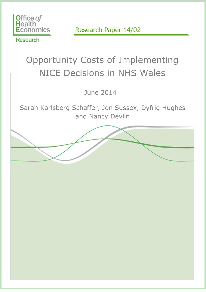Opportunity Costs of Implementing NICE Decisions in NHS Wales