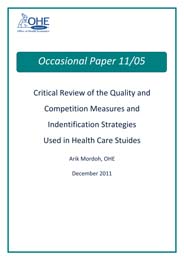 Critical Review of the Quality and Competition Measures and Identification Strategies Used in Health Care Studies