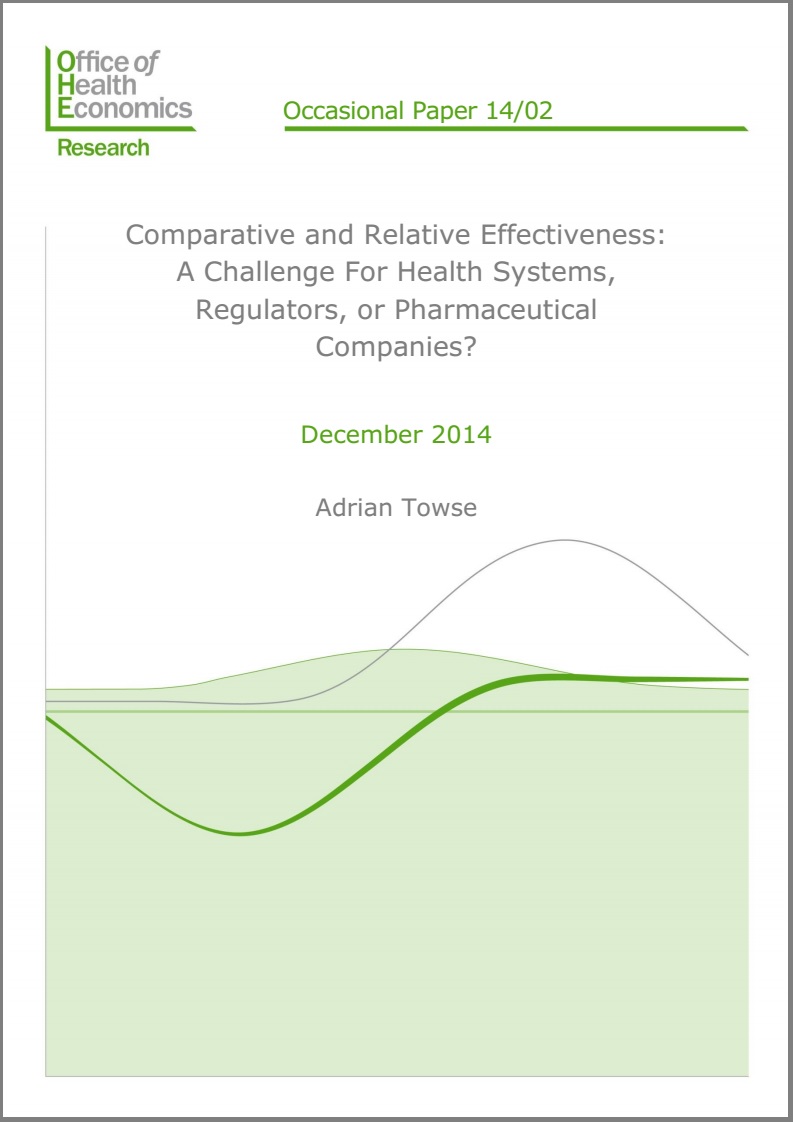 Comparative and Relative Effectiveness:  A Challenge For Health Systems, Regulators, or Pharmaceutical Companies?