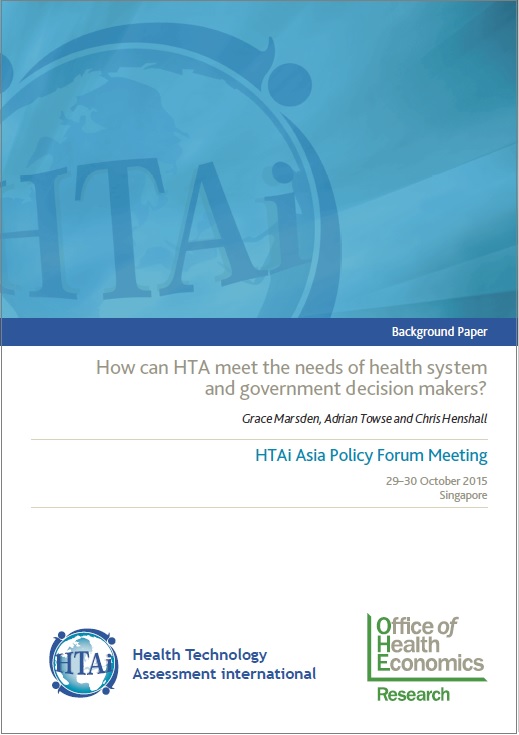 How can HTA meet the needs of health system and government decision makers?