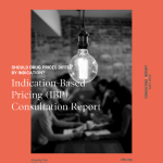 Indication-Based Pricing (IBP) Consultation Report