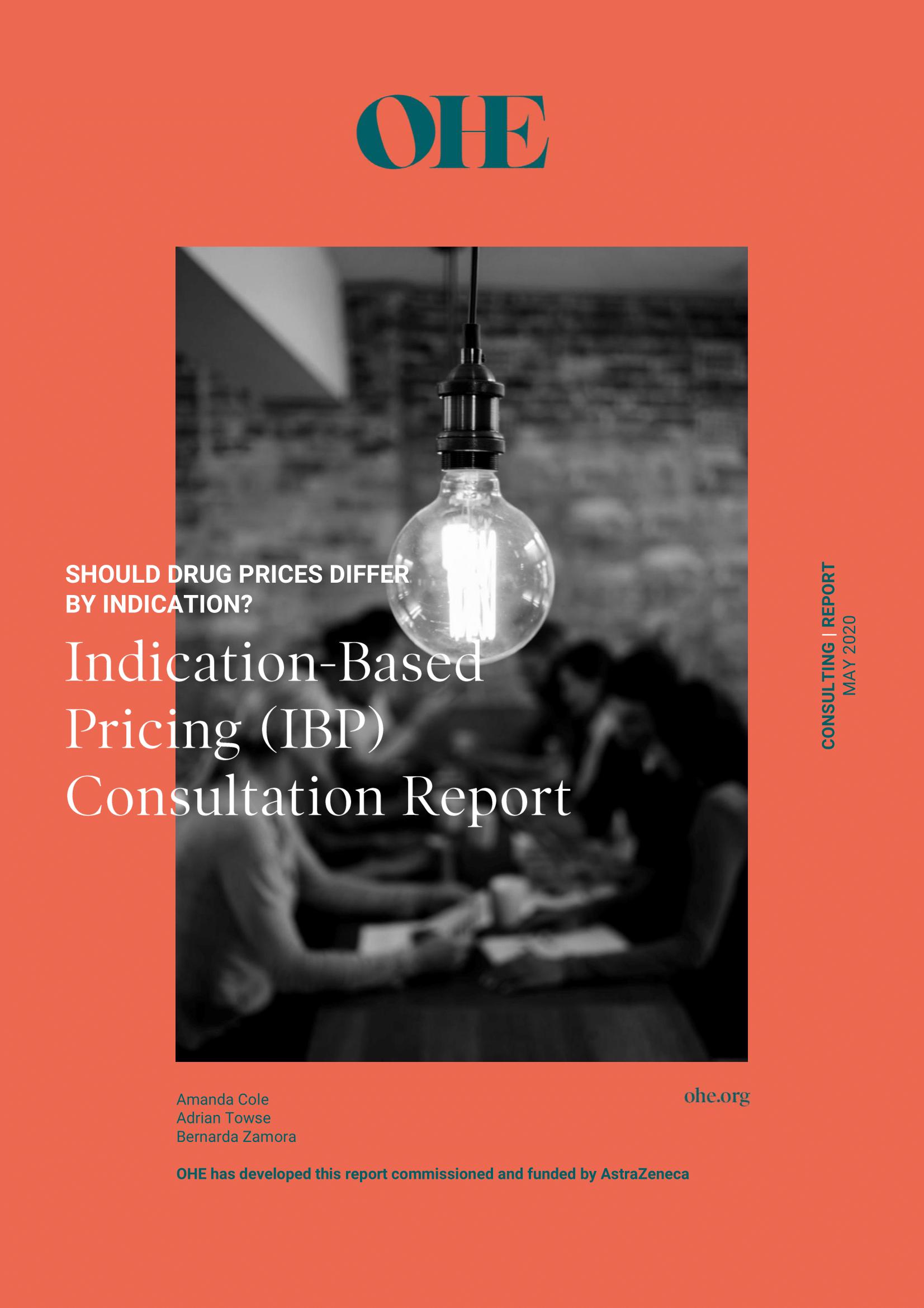 Indication-Based Pricing (IBP) Consultation Report