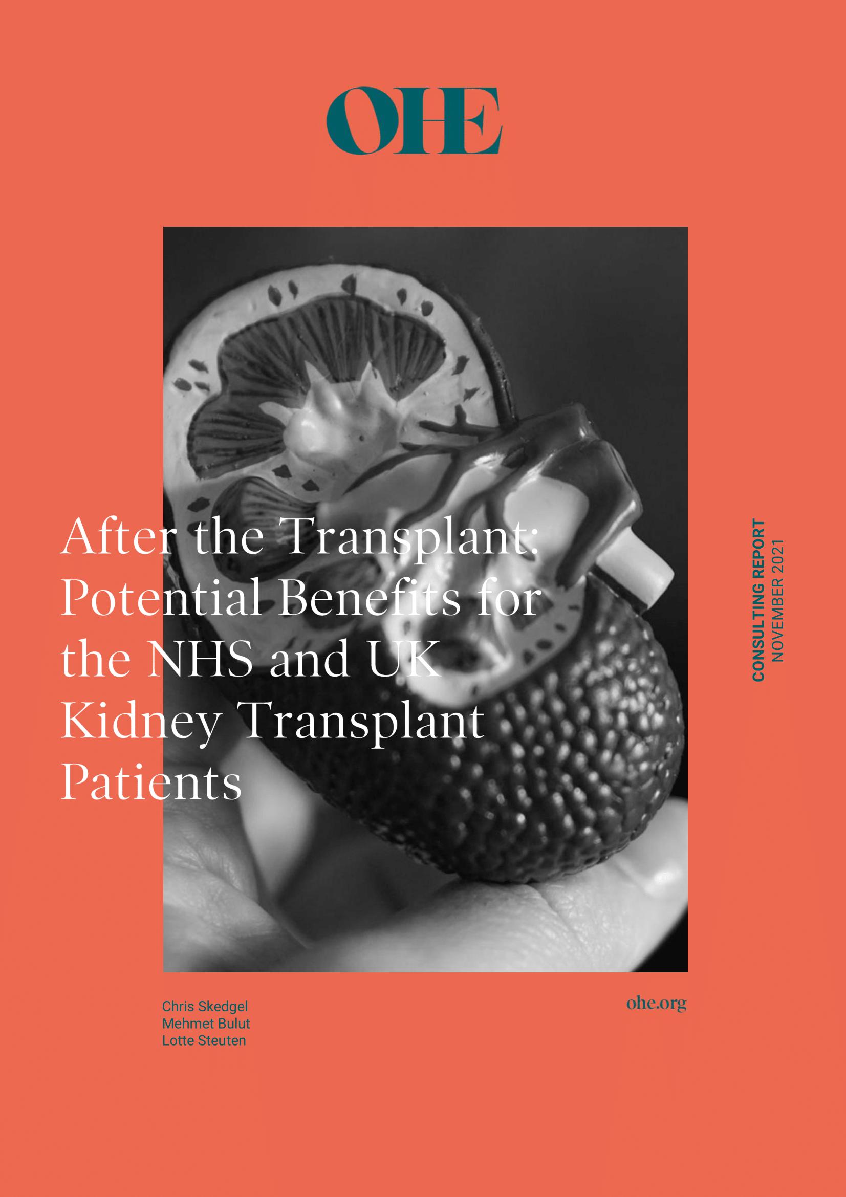 After the Transplant: Potential Benefits for the NHS and UK Kidney Transplant Patients