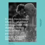 It Takes Two to Tango: When do Conditional Reimbursement Risk-Sharing Schemes Work for Both Parties?
